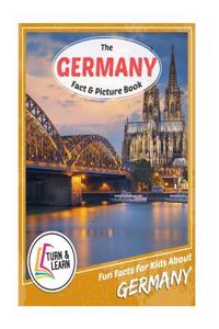 The Germany Fact and Picture Book: Fun Facts for Kids about Germany
