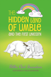 Hidden Land of Umble and the First Unicorn