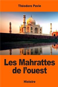 Les Mahrattes de l'ouest