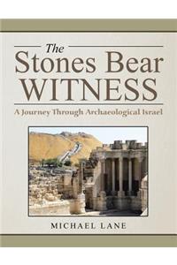 Stones Bear Witness