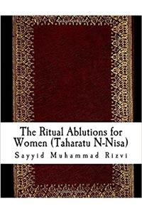 The Ritual Ablutions for Women (Taharatu N-nisa)