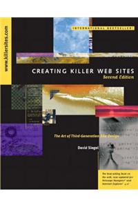 Creating Killer Web Sites: Art of Third-generation Web Site Design