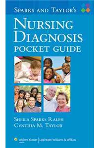 Sparks and Taylor's Nursing Diagnosis Pocket Guide