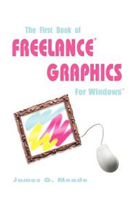 First Book of Freelance Graphics for Windows