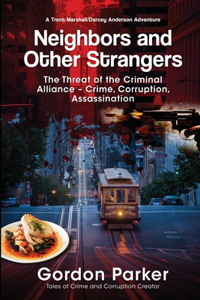 Neighbors and Other Strangers