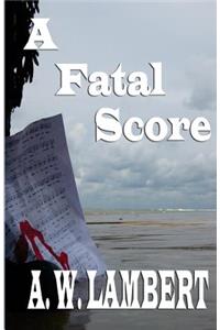 A Fatal Score