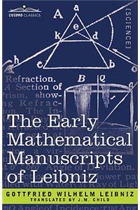 Early Mathematical Manuscripts of Leibniz