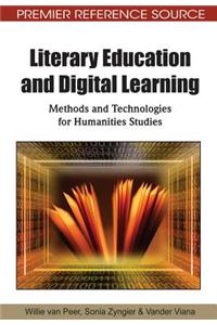 Literary Education and Digital Learning: Methods and Technologies for Humanities Studies