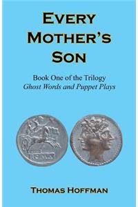 Every Mother's Son - Book One of the Trilogy