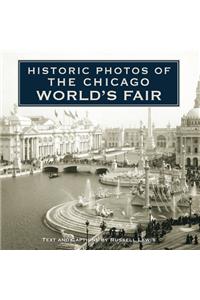 Historic Photos of the Chicago World's Fair