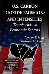 U.S Carbon Dioxide Emissions & Intensities