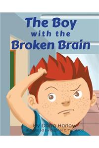 Boy with the Broken Brain