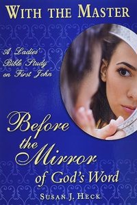 With the Master Before the Mirror of God's Word