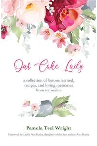 Our Cake Lady