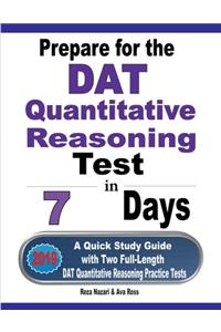 Prepare for the DAT Quantitative Reasoning Test in 7 Days