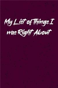 My list of things I was right about