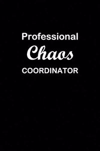 Professional Chaos Coordinator