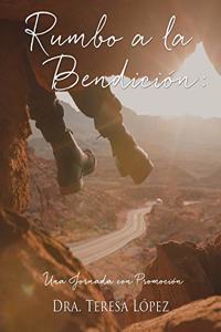 Rumbo a la Bendición