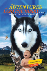 The Adventures of Loki - the Husky