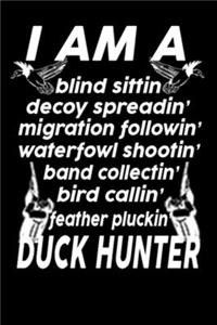 I am a Duck Hunter