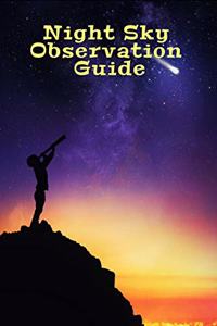 Night Sky Observation Guide