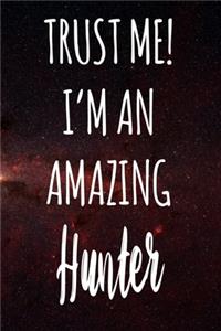 Trust Me! I'm An Amazing Hunter