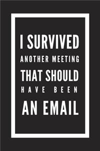 I Survived Another Meeting That Should Have Been an Email