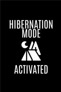 Hibernation Mode Activated