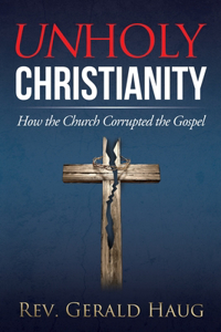 Unholy Christianity