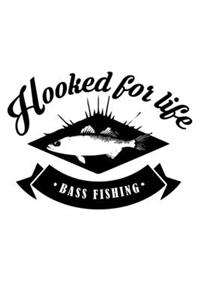 Hooked for life Bass Fishing