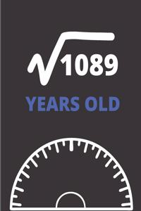Square Root Of 1089 Years Old
