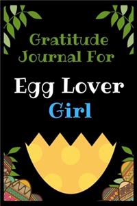 Gratitude Journal For Egg Lover Girl