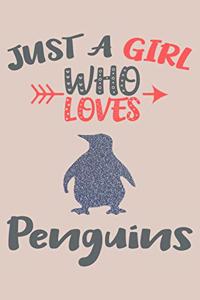 Just A Girl Who Loves Penguins Journal