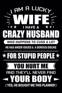 I am a Lucky Wife of a Crazy Husband