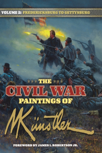 Civil War Paintings of Mort Kunstler Volume 2