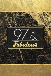 97 & Fabulous