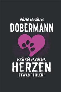 Ohne meinen Dobermann