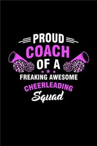 Proud Coach Of A Freaking Awesome Cheerleading Squad