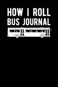 How I Roll Bus Journal