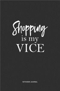 Shopping Is My Vice