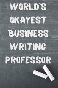 World's Okayest Business Writing Professor
