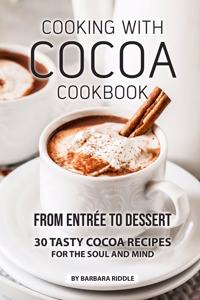 Cooking with Cocoa Cookbook