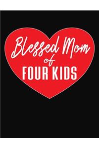 Blessed Mom Of Four Kids
