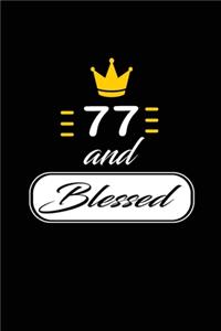77 and Blessed