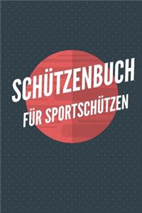 Schützenbuch Für Sportschützen