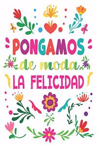 Pongamos de Moda la felicidad