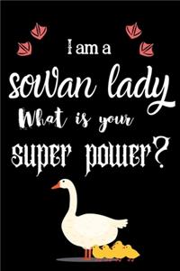 I am a sowan lady What is your super power?