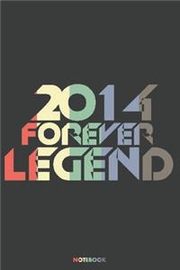 2014 Forever Legend Notebook