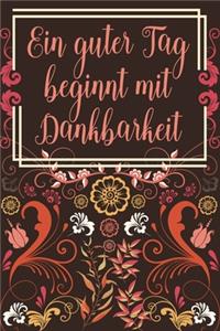 Ein guter Tag beginnt mit Dankbarkeit