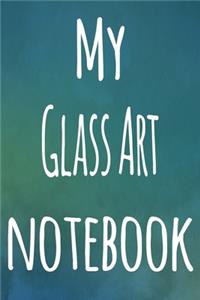 My Glass Art Notebook
